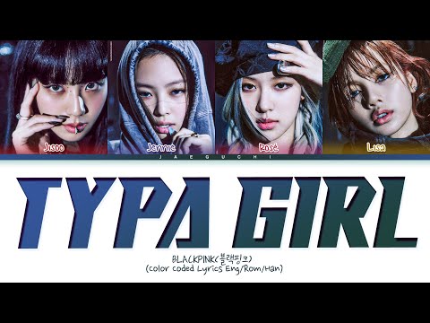 Typa girl lyrics