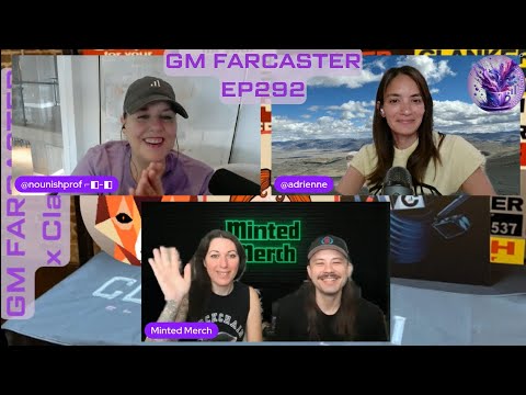 GM Farcaster ep292 Monday September 29  2025 with  mintedmerch