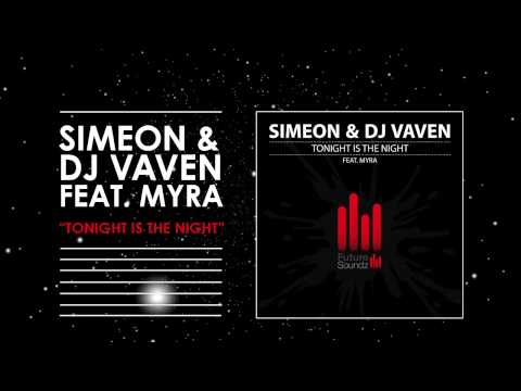 Simeon & DJ Vaven ft. Myra - Tonight Is The Night [Teaser]
