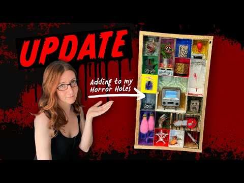 Updating my Horror Holes with Stuff I Forgot About! - Duhh!
