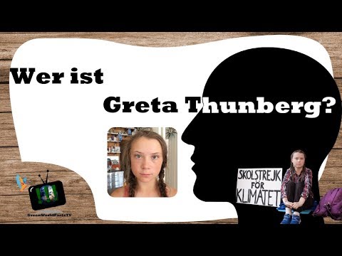 Wer ist Greta Thunberg? Die Geschichte zur Berühmtheit