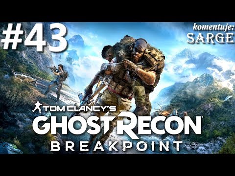 Zagrajmy w Ghost Recon: Breakpoint PL odc. 43 - W głąb wilczego leża