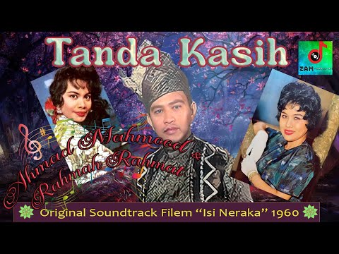 TANDA KASIH - Ahmad Mahmud & Rahmah Rahmat | OST Filem "Isi Neraka" (Colorized) | ZAM Production