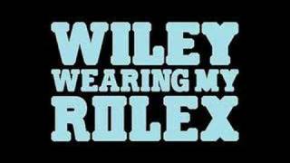 wiley wearing my rolex with lyrics