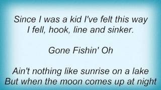Lynyrd Skynyrd - Gone Fishin&#39; Lyrics