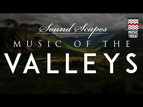 Soundscapes - Music of the Valleys I Audio Jukebox I World Music I Hariprasad Chaurasia