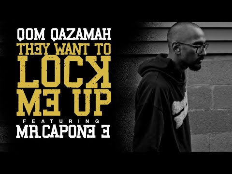 Qom Qazamah - They Want To Lock Me Up Ft. Mr.Capone-E  (Official Music Video)