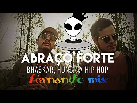 Bhaskar e Hungria hip hop abraço forte