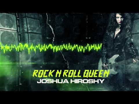 Joshua Hiroshy "Rock N Roll Queen"