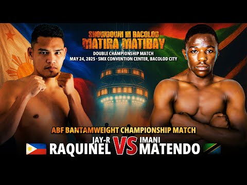 Jay-R Raquinel 🇵🇭 VS Imani Matendo 🇹🇿 | May 24, 2025 | Bacolod City