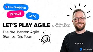 Let’s Play Agile: Die drei besten Spiele fürs Team | Brainfood Webinar