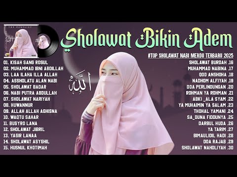 SHOLAWAT NABI MERDU TERBARU 2025 BIKIN ADEM HATI - SHOLAWAT NABI TERPOPULER 2025 PENYEJUK HATI
