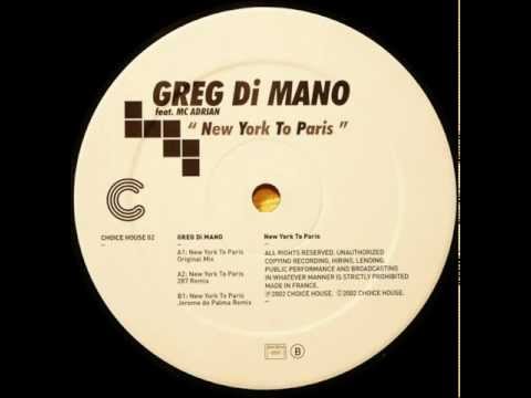 Greg Di Mano ft. Mc Adrian - New York To Paris (Original Mix)