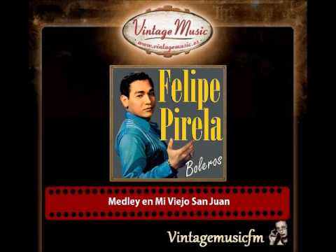 Felipe Pirela – Medley en Mi Viejo San Juan