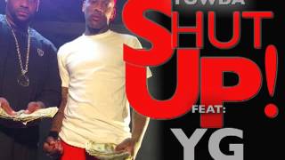 YOWDA SHUT UP !YOUTUBE