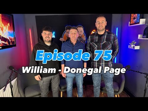 EPISODE 75 - William Donegal Page 
