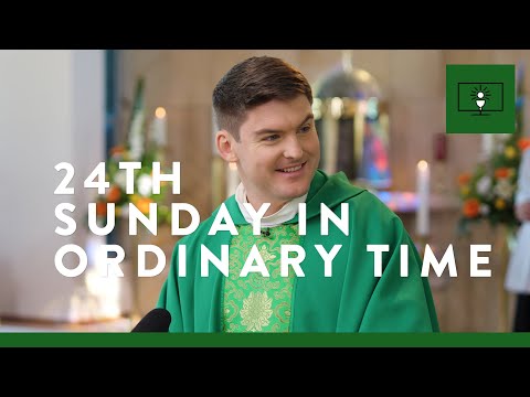 MASS FOR YOU AT HOME with Fr Joseph Murphy – 24th Sunday in Ordinary Time [Yr C]