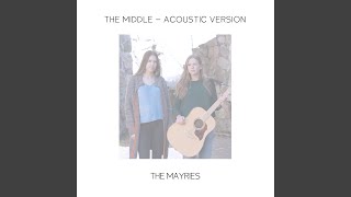 The Middle (Acoustic Version)