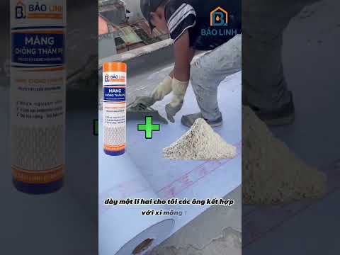 Chống thấm màng PE đơn giản, hiệu quả, giá chưa đến 40k/m