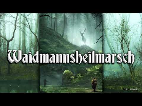 Waidmannsheil Marsch [German march]