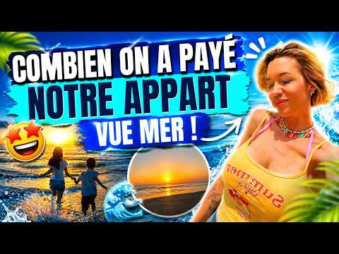 Notre appart à la mer…Voici combien on l’a payé !
