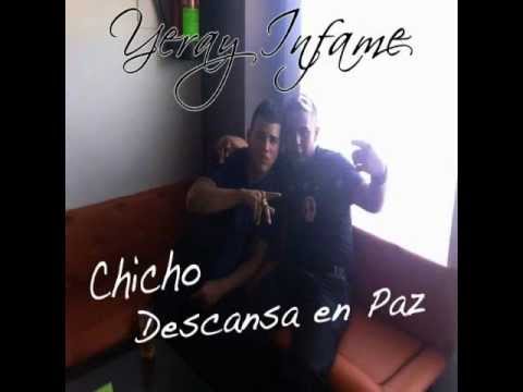 Yeray Infame - Chicho Descansa en Paz