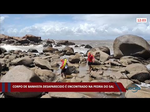 Corpo de banhista desaparecido é encontrado na Pedra do Sal 13 01 2022
