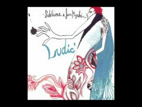 Sublime & Jun Miyake - Ludic'