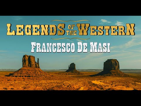 Legends ot the Western: Francesco De Masi ● The Spaghetti Western Music (Original Movie Soundtracks)