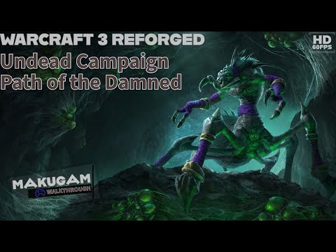 Warcraft 3 Reforged (Classic) Undead Campaign (Hard) - Gameplay Walkthrough No Commentary