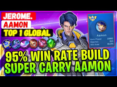 95% Win Rate Build Super Carry Aamon [ Top 1 Global Aamon ] Jerome. - Mobile Legends Gameplay Build