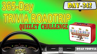DAY 342 - Quizlet Challenge - a Sherrie Sanders Trivia Quiz ( ROAD TRIpVIA- Episode 1362 )