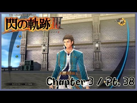 TLoH: Trails of Cold Steel 3 [JPN] Chapter 3 Playthrough Part 38 - Vs Bardias / Search for Millium