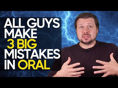 Oral sex technique: 3 big mistakes ALL men make  | Alexey Welsh