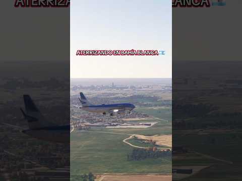 ATERRIZANDO EN BAHÍA BLANCA - ARGENTINA 🇦🇷