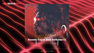 Royalty Free Trap Sample Pack 2025 &quot;Boomin Trap &amp; Beat Switches V3&quot; Beat Construction Kit Trap Loops