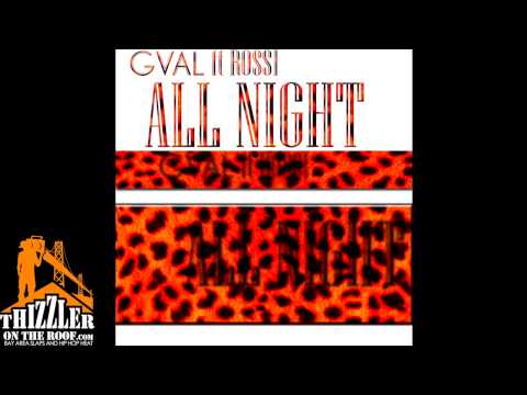 G-Val ft. Rossi - All Night [Thizzler.com Exclusive]