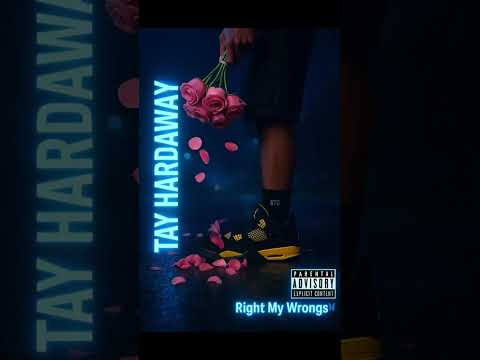 Tay Hardaway. Right My Wrongs 