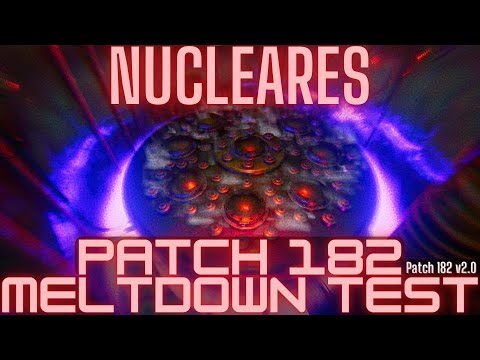 Meltdown Test in Patch 182 - Nucleares