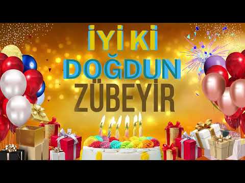 ZÜBEYİR - Doğum Günün Kutlu Olsun Zübeyir