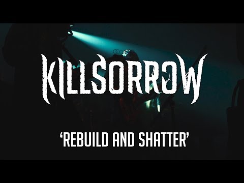 Killsorrow - Rebuild and Shatter (feat. Jelonek)