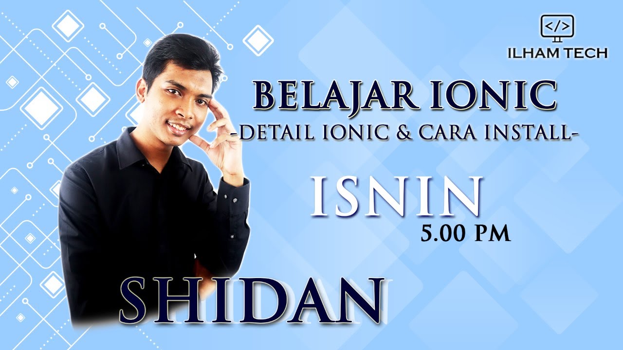 [LIVE] BELAJAR IONIC: DETAIL IONIC & CARA INSTALL