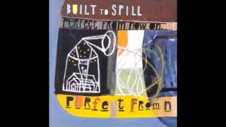 Built To Spill - Made Up Dreams
