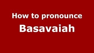 How to pronounce Basavaiah