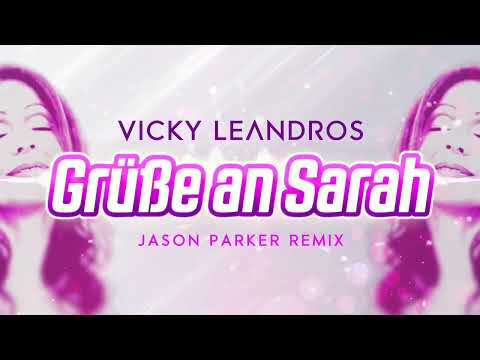 Vicky Leandros - Grüße an Sarah (Jason Parker Remix) | #Discofox2022
