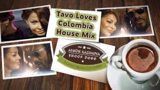 Aygün Kazımova feat Snoop Dog - Coffee From Colombia (Tavo Loves Colombia House Mix)