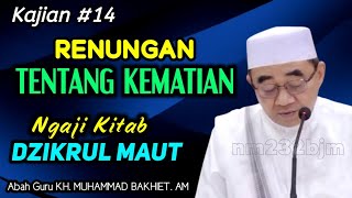 Download lagu 14 - Kajian Renungan Tentang Kematian || KH Muhammad Bakhiet mp3 Download lagu 14 - Kajian Renungan Tentang Kematian || KH Muhammad Bakhiet mp3