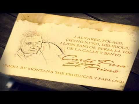 Carta Para El Primo - J Alvarez Ft Polaco, Chyno Nyno, Delirious y Mas