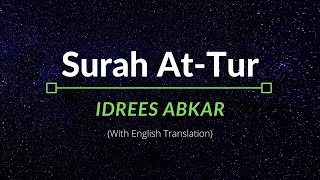 Download lagu Surah At-Tur - Idrees Abkar | English Translation mp3