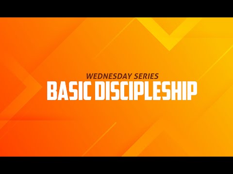 Basic Discipleship - New Testament Baptism/ Topic III -- Pt. 2  | Dr. Carl Broggi, Senior Pastor